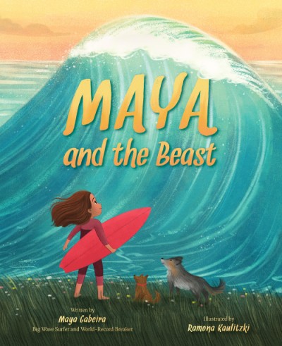Book Cover: Maya and the Beast by Maya Gabeira (illustration by Ramona Kaulitzki)